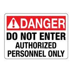ANSI DANGER Do Not Enter Authorized Personnel Only